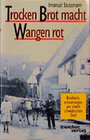 Buchcover Trocken Brot macht Wangen rot