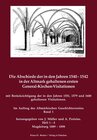 Buchcover Die Abschiede der in den Jahren 1540–1542 in der Altmark gehaltenen ersten General-Kirchen-Visitation mit Berücksichtigu