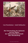 Buchcover Die Unterwerfung der Quitzows und der Beginn der Hohenzollernherrschaft über Brandenburg