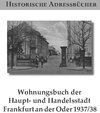 Buchcover Wohnungsbuch der Haupt- und Handelsstadt Frankfurt/Oder 1937/38