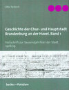 Buchcover Geschichte der Chur- und Hauptstadt Brandenburg an der Havel, Band 1
