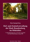 Buchcover Hof- und Zentralverwaltung der Mark Brandenburg im Mittelalter