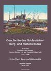 Buchcover Geschichte des Schlesischen Berg- und Hüttenwesens; History of Silesian Mining and Metallurgy 1741-1806