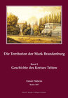 Buchcover Die Territorien der Mark Brandenburg. Der Kreis Teltow; The territories of the Mark Brandenburg. The district of Teltow.