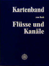 Buchcover Flüsse und Kanäle. Die Geschichte der deutschen Wasserstrassen