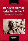 Buchcover Böhm-Kassette. Verwirrt nicht die Verwirrten - Neue Ansätze geriatrischer... / Ist heute Montag oder Dezember?