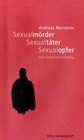 Buchcover Sexualmörder - Sexualtäter - Sexualopfer