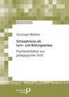 Buchcover Schizophrenie als Lern- und Bildungsanlass