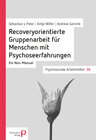 Buchcover Recoveryorientierte Gruppenarbeit für Menschen mit Psychoseerfahrungen