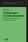 Buchcover »Euthanasie« in Großschweidnitz