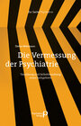 Buchcover Die Vermessung der Psychiatrie
