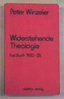 Buchcover Widerstehende Theologie. Karl Barth 1920-1935