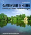 Buchcover Gartenkunst in Hessen - Historische Gärten und Parkanlagen