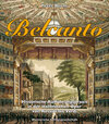 Buchcover BELCANTO - Historische Aufführungspraxis in der italienischen Oper von Rossini bis Verdi