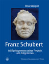 Buchcover Franz Schubert in Bilddokumenten seiner Freunde und Zeitgenossen