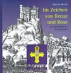 Buchcover Im Zeichen von Kreuz und Rose
