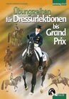 Buchcover Übungsreihen für Dressurlektionen bis Grand Prix