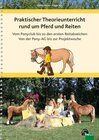Buchcover Praktischer Theorieunterricht rund um Pferd und Reiten
