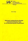 Buchcover Alternative geldpolitische Modelle und ökonometrische Tests für die Bundesrepublik Deutschland