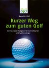 Buchcover Kurzer Weg zum guten Golf