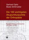 Buchcover Die 100 wichtigsten Akupunkturpunkte der Orthopädie