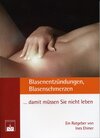 Buchcover Blasenentzündungen, Blasenschmerzen... damit müssen Sie nicht leben!