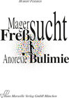 Buchcover Magersucht und Fressucht (Anorexie und Bulimie)
