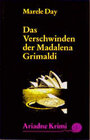 Buchcover Das Verschwinden der Madalena Grimaldi