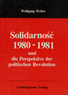 Buchcover Solidarnosć 1980-81 und die Perspektive der politischen Revolution