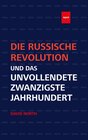 Buchcover Die Russische Revolution und das unvollendete Zwanzigste Jahrhundert