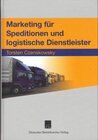 Buchcover Marketing für Speditionen und logistische Dienstleister