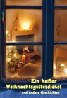 Buchcover Ein "heißer Weihnachtsgottesdienst"