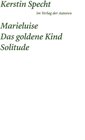 Buchcover Marielusie / Das goldene Kind / Solitude