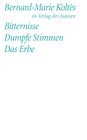 Buchcover Bitternisse /Dumpfe Stimmen /Das Erbe