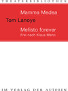 Buchcover Mamma Medea / Mefisto Forever. Frei nach Klaus Mann
