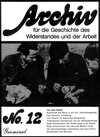Buchcover Archiv für die Geschichte des Widerstandes und der Arbeit / Archiv für die Geschichte des Widerstandes und der Arbeit