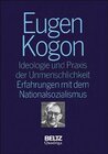 Buchcover Gesammelte Schriften Eugen Kogon (Gesamtwerk) / Ideologie und Praxis der Unmenschlichkeit