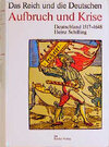 Buchcover Das Reich und die Deutschen. 800-1800 / Aufbruch und Krise