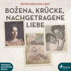 Buchcover Peter Härtling liest: Bozena / Krücke / Nachgetragene Liebe