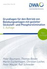 Buchcover Grundlagen für den Betrieb von Belebungsanlagen mit gezielter Stickstoff- und Phosphorelimination