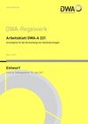Buchcover Arbeitsblatt DWA-A 221 Grundsätze für die Verwendung von Kleinkläranlagen (Entwurf)