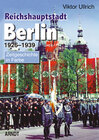 Buchcover Reichshauptstadt Berlin. Band 1-3: 1926-1946 / Reichshauptstadt Berlin