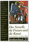 Buchcover Konkursbuch. Zeitschrift für Vernunftkritik / Das Sexuelle, die Frauen und die Kunst