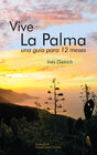 Buchcover Vive La Palma. La Isla de La Palma – una guía para 12 meses