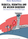 Buchcover Rebecca, Roswitha und die wilden Siebziger