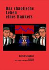 Buchcover Das chaotische Leben eines Bankers