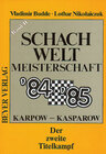 Buchcover Schach-Weltmeisterschaft 1985  2. Teil