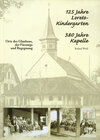 Buchcover 125 Jahre Loreto-Kindergarten - 380 Jahre Kapelle