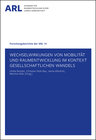 Buchcover Wechselwirkungen von Mobilität und Raumentwicklung im Kontext gesellschaftlichen Wandels