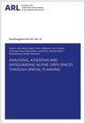 Buchcover Analysing, assessing and safeguarding Alpine open spaces through spatial planning